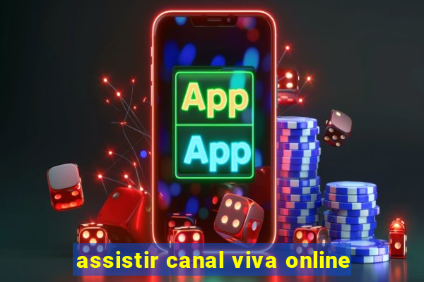 assistir canal viva online